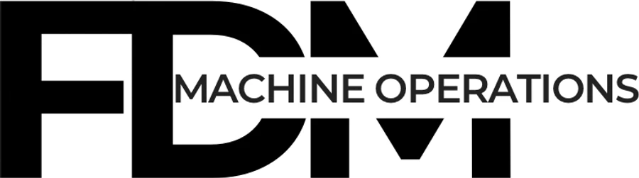 FDM Machine Operations